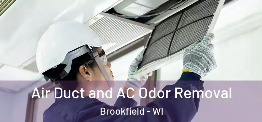  Air Duct and AC Odor Removal Brookfield - WI