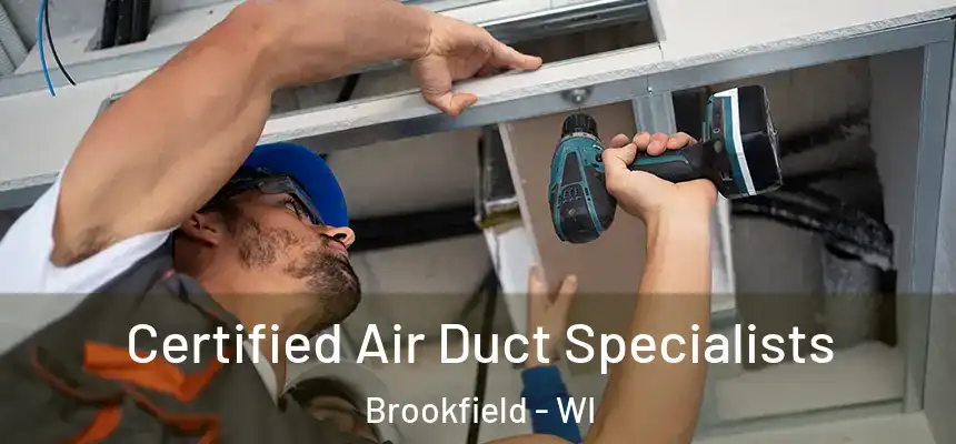  Certified Air Duct Specialists Brookfield - WI