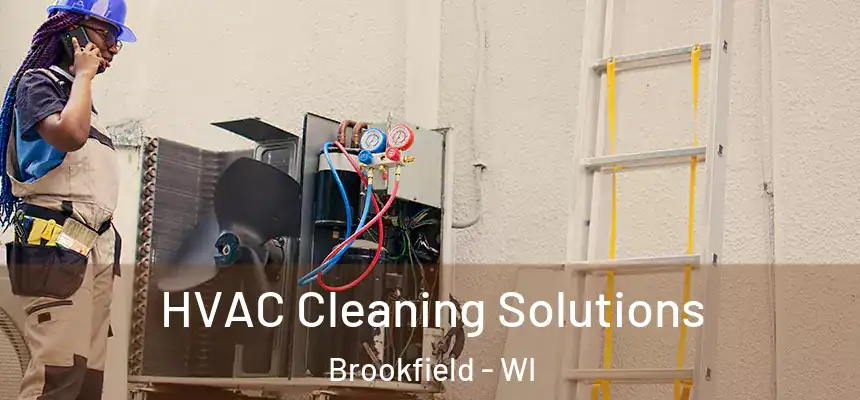  HVAC Cleaning Solutions Brookfield - WI