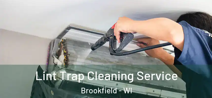 Lint Trap Cleaning Service Brookfield - WI